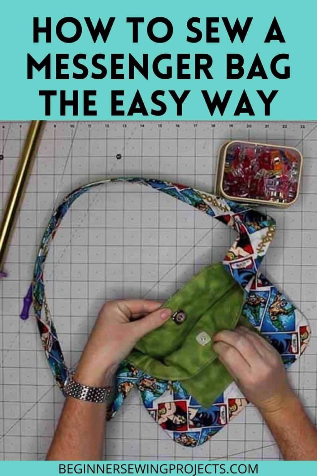 How To Sew A Messenger Bag The Easy Way Beginner Sewing Projects