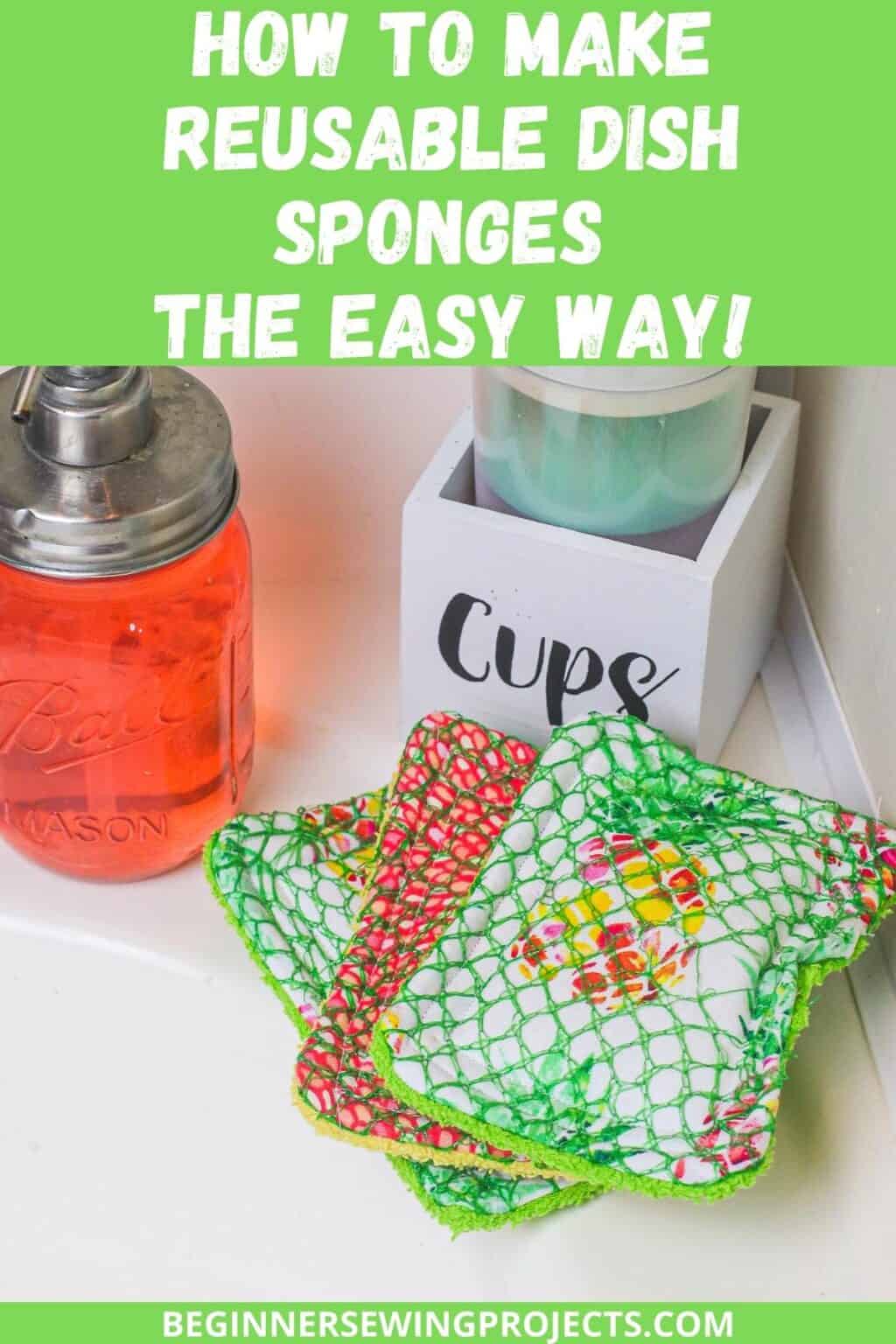 How To Make Reusable Dish Sponges The Easy Way! Beginner Sewing Projects